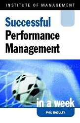Successful Performance Management In A Week ByPhil
Baguley
