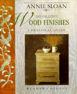 Annie Sloan Decorative Wood Finishes: A Practical
Guide.
