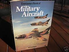 Everyone's Book of Military Aircraft.
