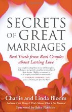Secrets Of Great Marriages By Charlie and Linda
Bloom
