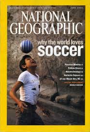 National Geographic June 2006 Why the world lovers
Soccer.

