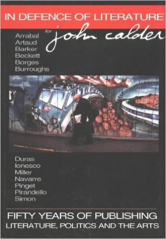 in defense of literature: fifty years ofpublishing, literature, politics and the arts
