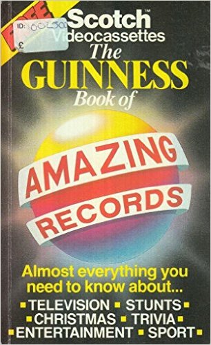 scotch videocassettes -The Guinness Book of
amazing records
