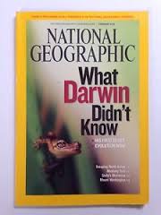 National Geographic Feb 2009 What darwin didn,t
know.

