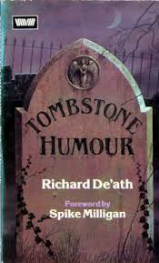 Tombstone Humour.
