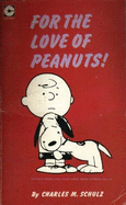 For the Love of Peanuts!.
