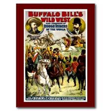 Buffalo Bill's Wild West.
