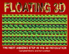 Floating 3D: Next Amazing Step in the 3D
Revolution.
