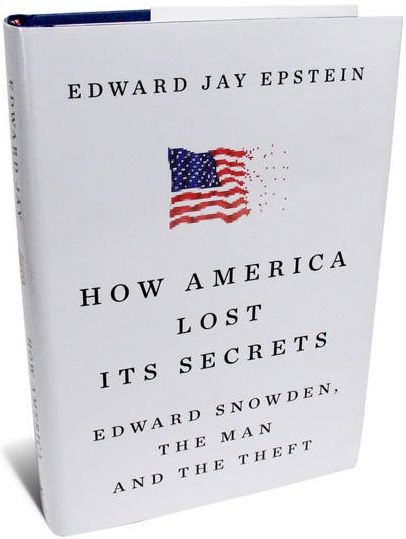 how america lost its secrets: edward snowden, the man and the theft