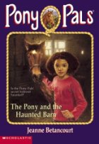 The pony and the haunted barn