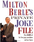 Milton Berle's Private Joke File
