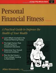 Personal Financial Fitness By Allen Kiosowski, CPP
