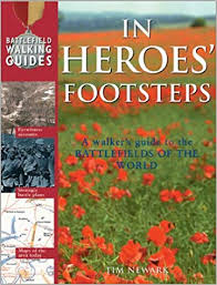 in heroes' footsteps: a walker's guide to the battlefields of the world