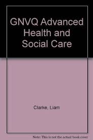 gnvq advanced health and social care