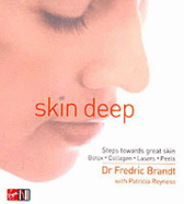 skin deep: steps towards great skin