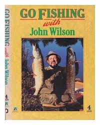 go fishing with john wilson
