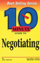 10 Minute Guide to Negotiating
