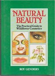 natural beauty-the practical guide to wildflower cosmetics