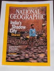 National Geographic May 2007 India,s Shadow City
Dharavi.
