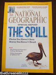 National Geographic Oct 2010 The Spill.
