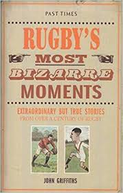 rugby's most bizare moments