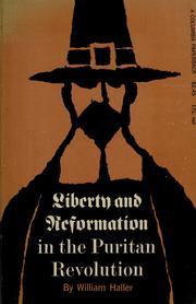 liberty and reformation in the puritan revolution