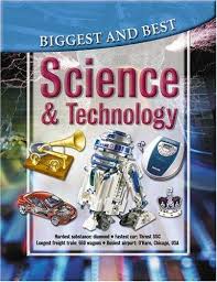 science and technology: biggest & best