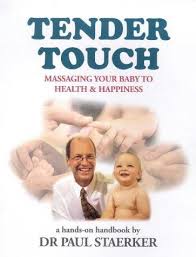 tender touch: massaging your baby to health and happiness