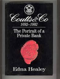 coutts & co, 1692-1992: the portrait of a private bank