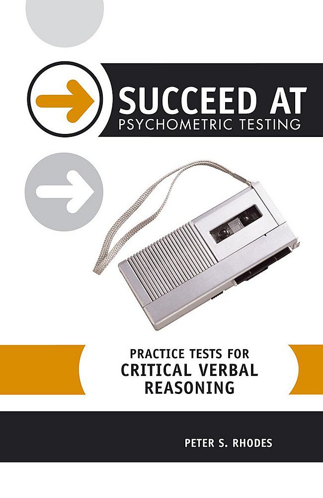 practice tests for critical verbal reasoning (succeed at psychometric testing)