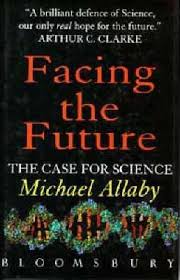 facing the future: the case for science