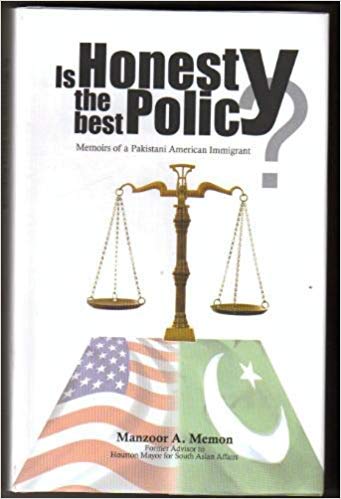 is honesty the best policy?: memoirs of a pakistani american immigrant