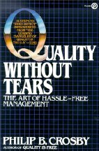 Quality Without Tears: The Art of Hassle-Free
Management
