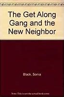 the get along gang and the new neighbor