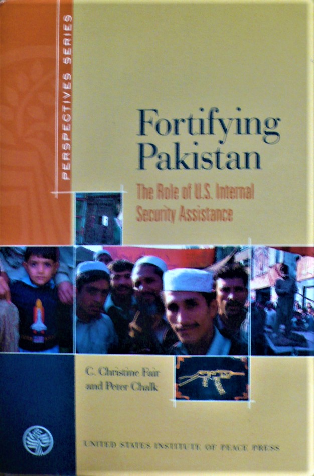 fortifying pakistan: the role of u.s. internal security assistance (perspectives series)