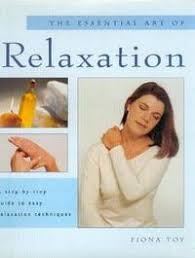 the essential art of relaxation