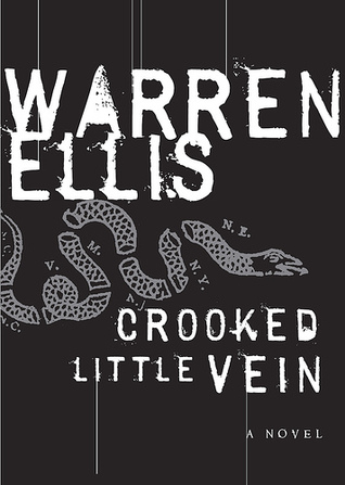crooked little vein: a novel