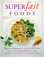 Superfast Foods.
