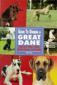 Guide to Owning a Great Dane.
