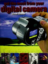 Get the Most from Your Digital Camera.

