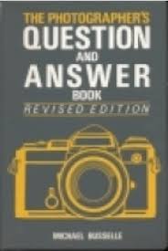 The Photographer's Question and Answer Book.
