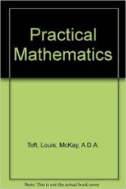 Practical Mathematics 2nd edition.
