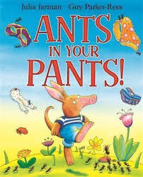 ants in your pants!