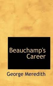 Beauchamp's Career.
