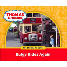 bulgy rides again ( thomas & friends )