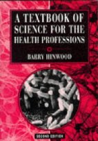 A Textbook of Science for the Health Professions
