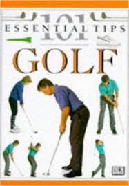Essential Tips 101 Golf.
