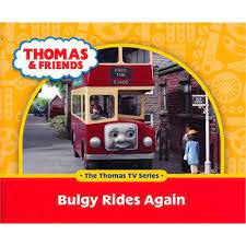 bulgy rides again (thomas & friends)
