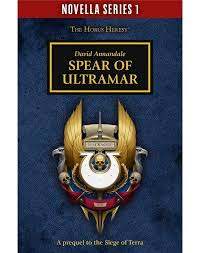 spear of ultramar (a horus heresy novella)