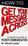 how to get your message across
